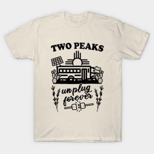 Two Peaks New Mexico Unplug Forever T-Shirt